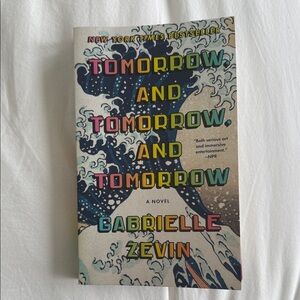 Tomorrow and tomorrow and tomorrow by Gabrielle Zevin